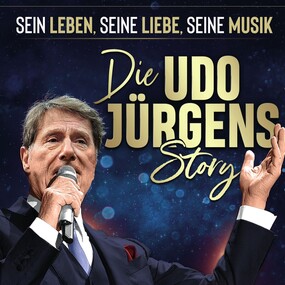 Die Udo Jürgens Story - Sein Leben, seine Liebe, seine Musik! 28.11.2026 NEW Box Mönchengladbach