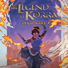 AVATAR - The Legend of Korra in Concert 13.03.2027 Mitsubishi Electric HALLE