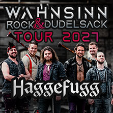 HAGGEFUGG - Wahnsinn, Rock & Dudelsack Tour 2027 23.04.2027 Cassiopeia
