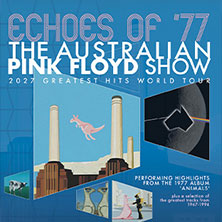 Komfort-Ticket - The Australian Pink Floyd Show - 2027 Greatest Hits World Tour 20.03.2027 Rudolf Weber-ARENA