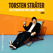 Komfort-Upgrade - Torsten Sträter - Die Zyklopen von Saint-Tropez 28.01.2027 Rudolf Weber-ARENA