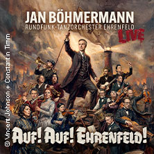 Jan Böhmermann & Das Rundfunk Tanzorchester Ehrenfeld - Auf! Auf! Ehrenfeld! 29.01.2027 Rudolf Weber-ARENA