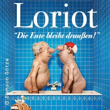 Loriot - Die Ente bleibt draußen! 30.01.2027 Theater am Marientor