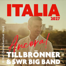 Till Brönner & SWR Big Band - ITALIA - Ancora! 10.06.2027 NEW Box Mönchengladbach