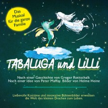 Tabaluga und Lilli - Das drachenstarke Musical für die ganze Familie 03.04.2027 ENNI Eventhalle