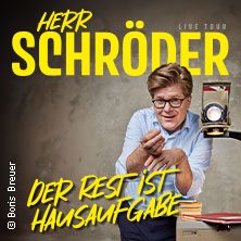 Herr Schröder - Der Rest ist Hausaufgabe 21.05.2027 Theater am Marientor