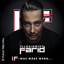 Farid - IF - …was wäre wenn? 14.05.2027 EBERTBAD