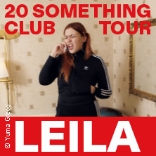 LEILA - 20 Something Club Tour 03.03.2027 Feierwerk